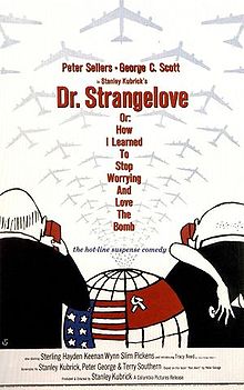 Dr. Strangelove or: How I Learned to Stop Worrying and Love the Bomb (1964)