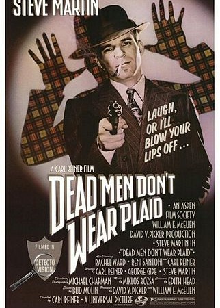 Dead Men Don't Wear Plaid (1982)